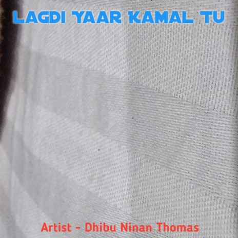 Lagdi Yaar Kamal Tu | Boomplay Music