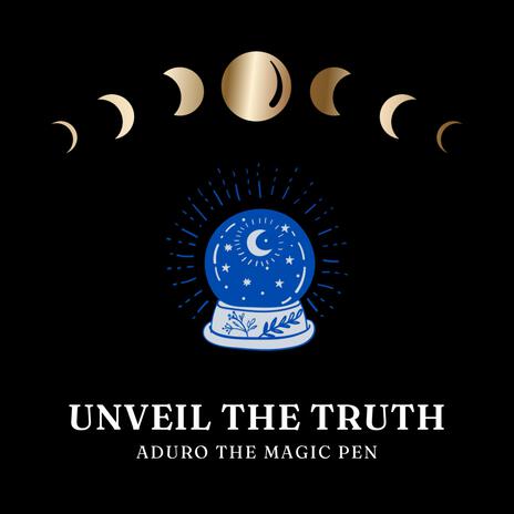 Unveil the Truth | Boomplay Music