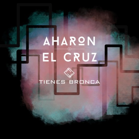 Tienes bronca ft. El cruz | Boomplay Music