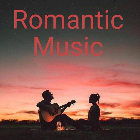 Romantic Music | Boomplay Music