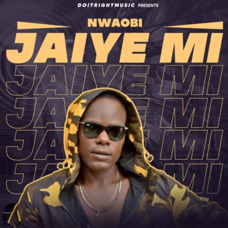 Jaiye Mi | Boomplay Music