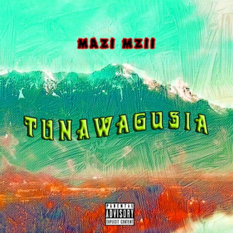 Tunawagusia | Boomplay Music