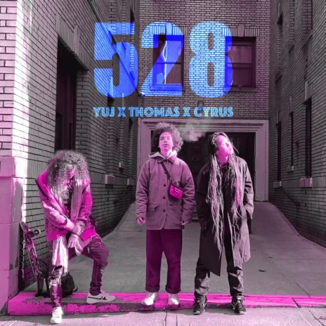 528 (feat. Thomas & Cyrus)