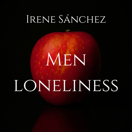 Men Loneliness | Boomplay Music