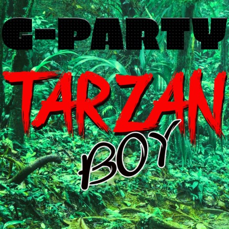 Tarzan Boy (Ambiance Party Mix Extended) | Boomplay Music