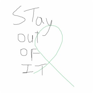 Stay out of it