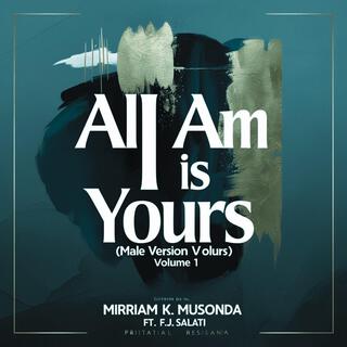 ALL I AM IS YOURS VOLUME 1 MV