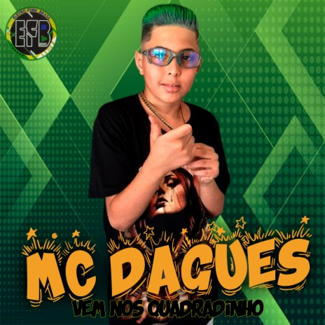 Vem Nos Quadradinho ft. Mc Dagues | Boomplay Music