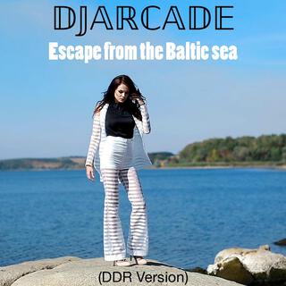 Escape from the Baltic sea (DDR Version)