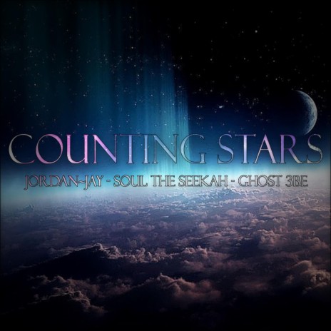 Counting Stars (feat. Soul The Seekah & GhOsT 3BE) | Boomplay Music