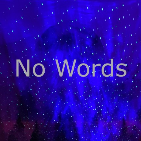 No Words | Boomplay Music