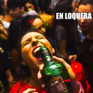 En loquera (feat. Bloque Urbano)