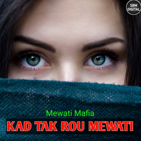 Kad Tak Rou Mewati | Boomplay Music