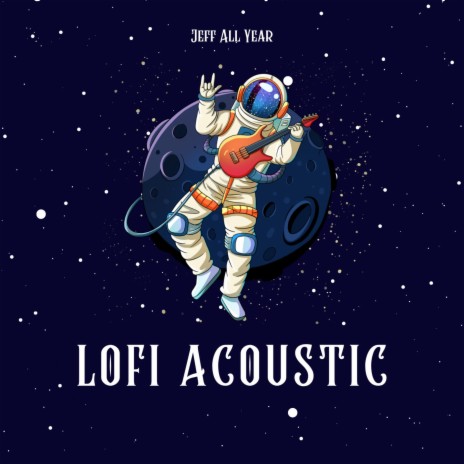 Lofi Acoustic | Boomplay Music