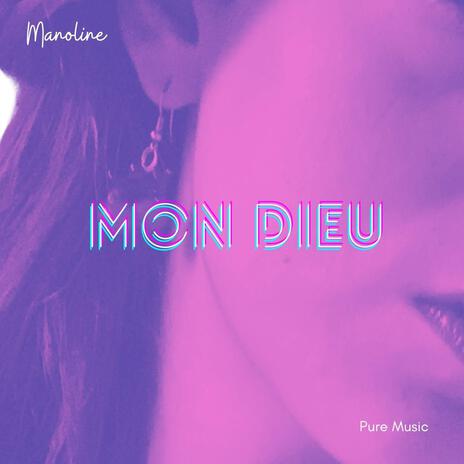 Mon dieu | Boomplay Music