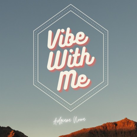 vibe with me | Boomplay Music
