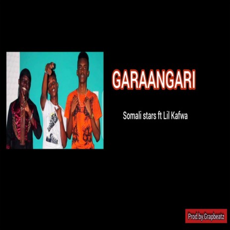 Garaangari ft. Lil Kafwa | Boomplay Music