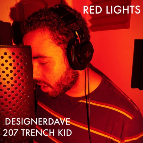 RED LIGHTS ft. 207 Trench Kid | Boomplay Music