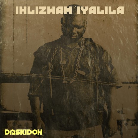 Ihlizwam'iyalila | Boomplay Music