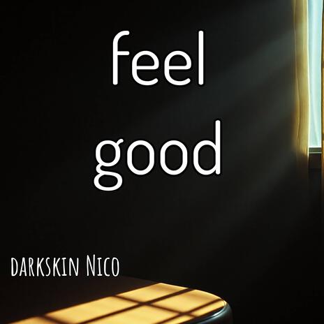 Feel good | Boomplay Music