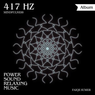 417 Hz Mindfulness Frequencies