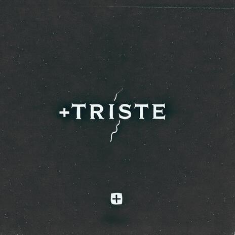 +TRISTE | Boomplay Music