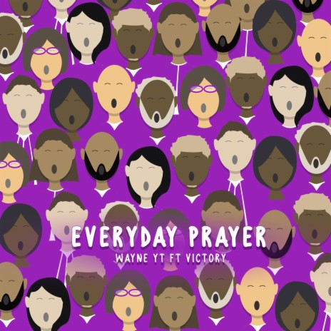 Everyday Prayer ft. Victory | Boomplay Music