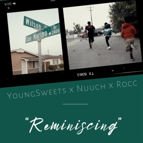 Reminiscing ft. Rocc & Nuuch