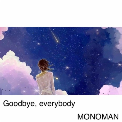 Goodbye, Everybody | Boomplay Music