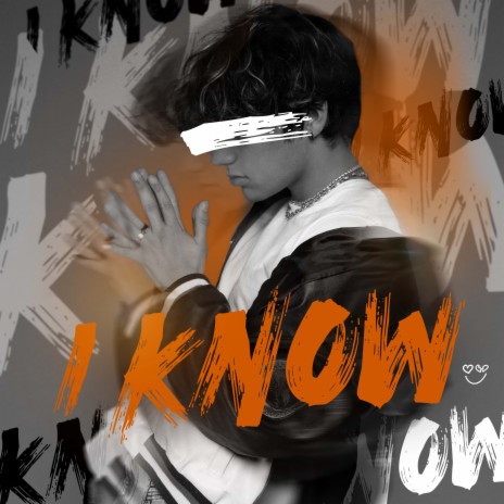 I Know | Boomplay Music