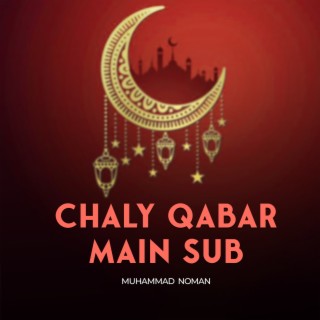 Chaly Qabar Main Sub