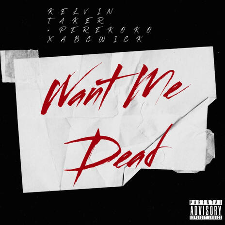 Want Me Dead ft. Electric Dreamers, Abc Wick & Pere Koko | Boomplay Music