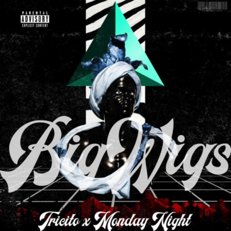 BIGWIGS ft. Monday Night | Boomplay Music