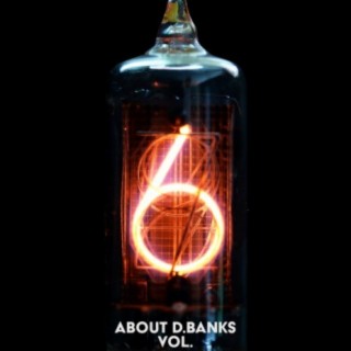 About D.Banks Vol.6