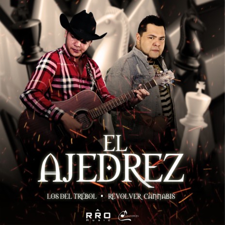 El Ajedrez ft. Los Del Trébol | Boomplay Music