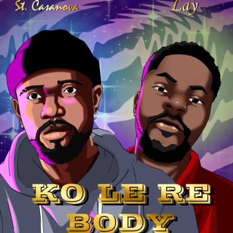Ko Le Re Body ft. Lay | Boomplay Music