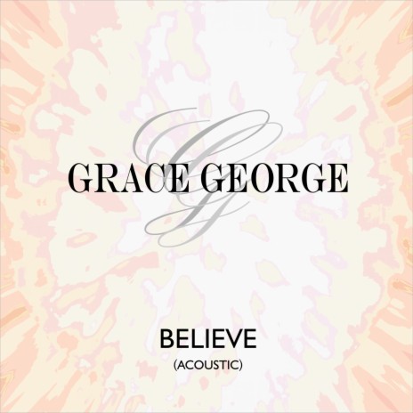 Believe (Acoustic) | Boomplay Music