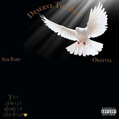 Deserve The Best ft. Orayvia