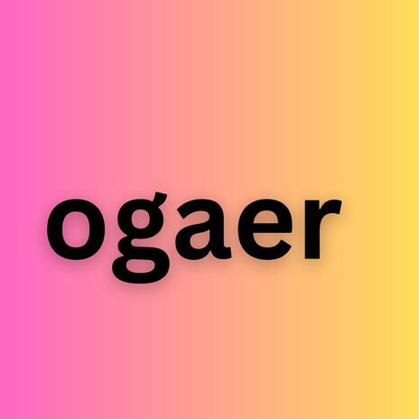 Ogaer | Boomplay Music