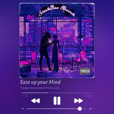 Ease up Yo Mind ft. Remy Luce | Boomplay Music