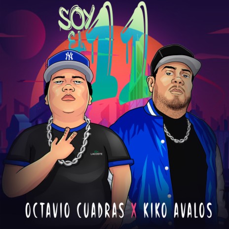 Soy el 11 ft. Octavio Cuadras | Boomplay Music