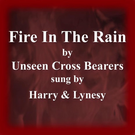 Fire In The Rain | Boomplay Music