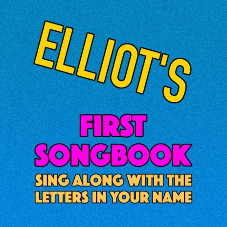 Elliot's First Songbook | Boomplay Music