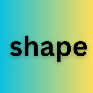 Shape