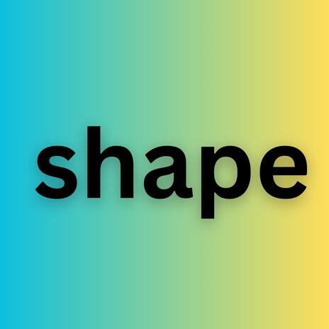 Shape | Boomplay Music