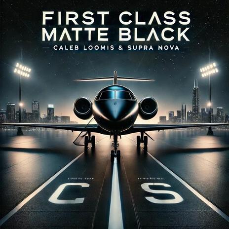 First Class Matte Black | Boomplay Music