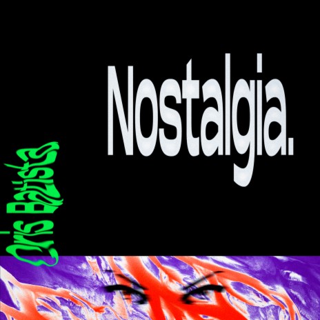 Nostalgia. | Boomplay Music