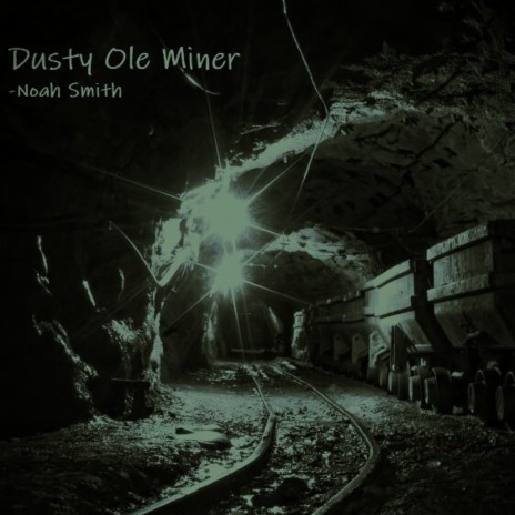 Dusty Ole Miner | Boomplay Music