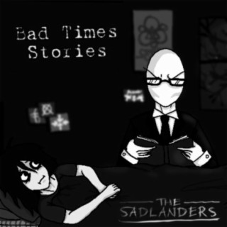 Bad Times Stories