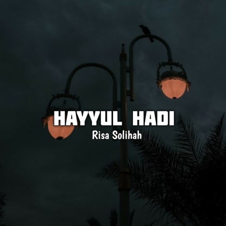 Hayyul Hadi | Boomplay Music